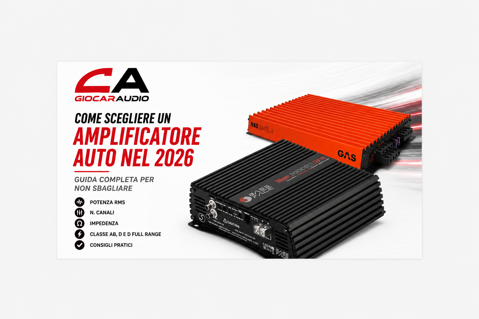 Come scegliere un amplificatore auto nel 2026: guida completa per non sbagliare