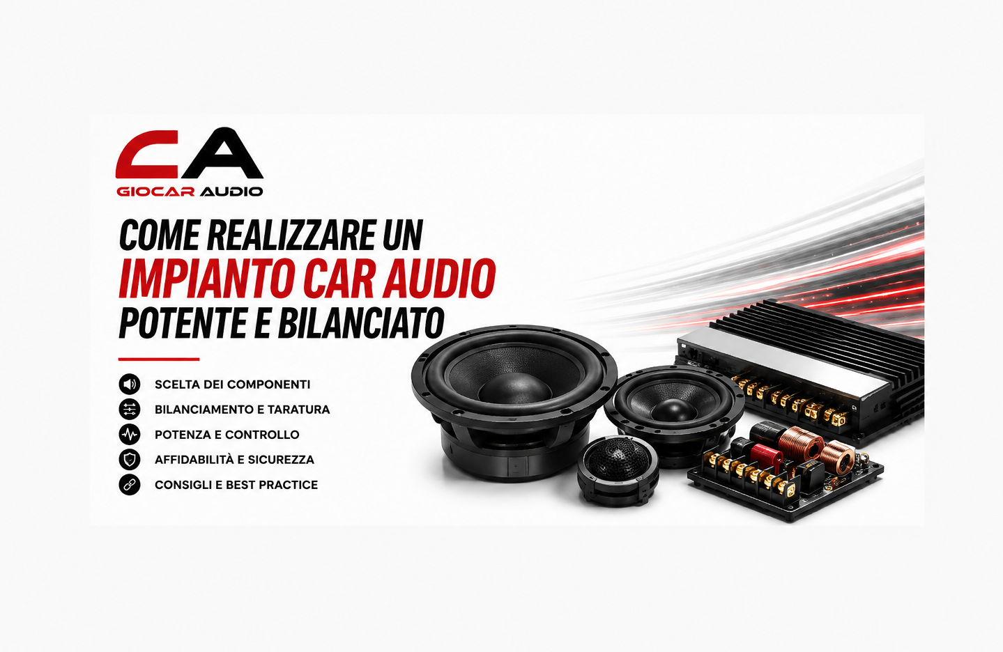 Scopri come realizzare un impianto car audio potente e bilanciato con la scelta corretta di componenti, cablaggio e taratura.